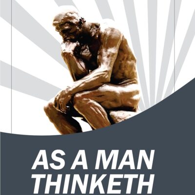 As a Man Thinketh