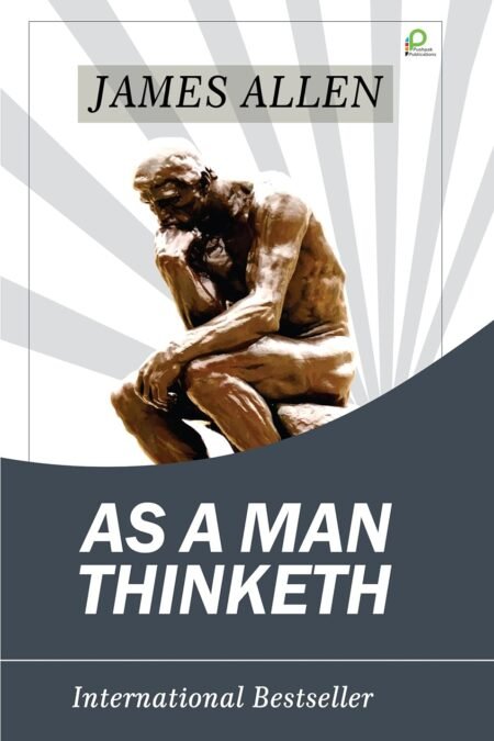 AS A MAN THINKETH