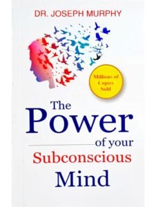 The Power Of Your Subconscious Mind