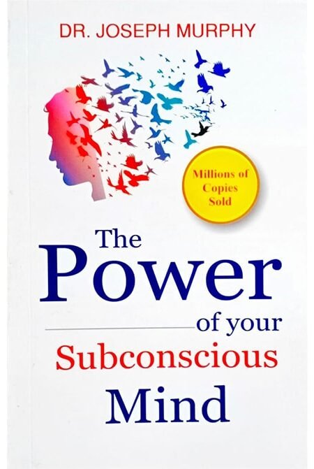 The Power Of Your Subconscious Mind