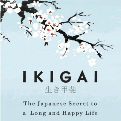 IKIGAI: The Japanese Secret to a Long and Happy Life – Hardcover