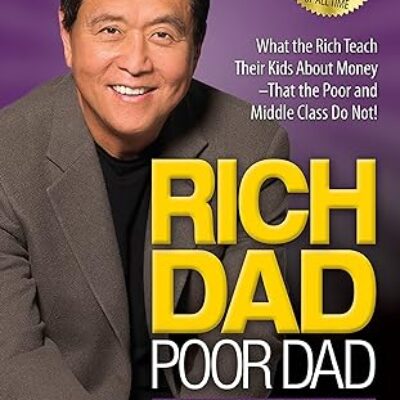 Rich Dad Poor Dad by Robert Kiyosaki