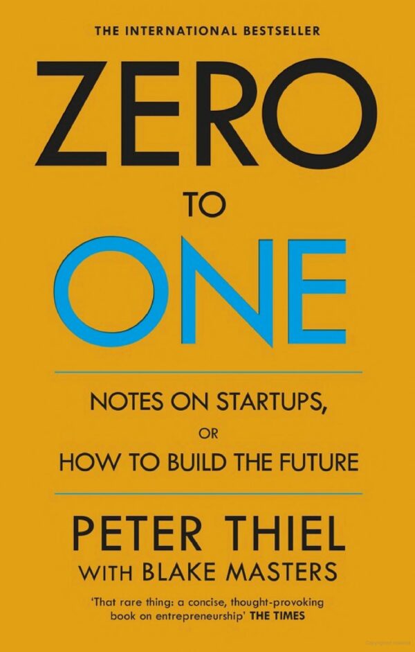 Zero to One Notes on Startups or How to Build the Future