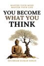 you become what you think