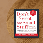 Don't Sweat the Small Stuff Book Summary