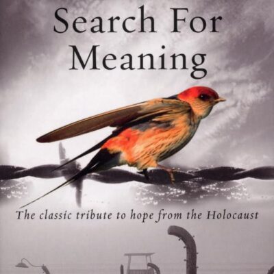 Man’s Search For Meaning