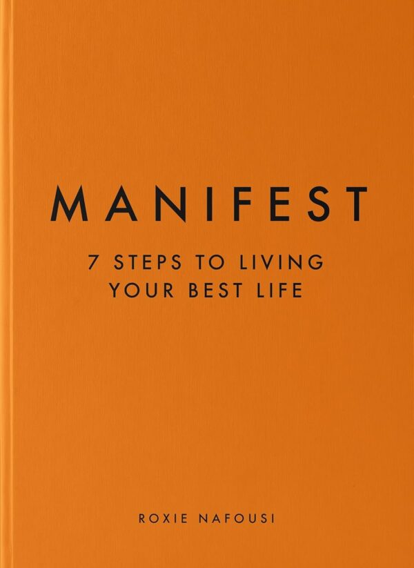 Manifest- 7 Steps to living your best life