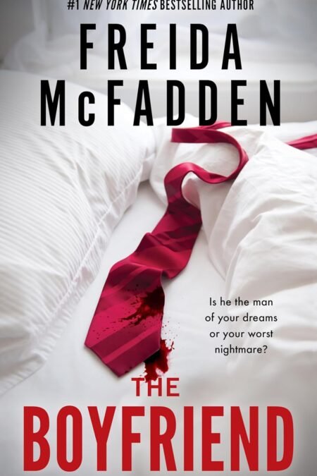The Boyfriend- A Psychological Thriller