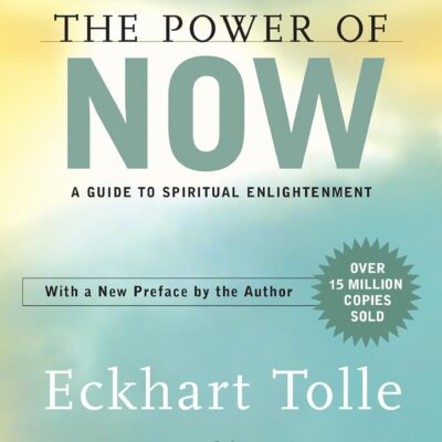 The Power of Now: A Guide to Spiritual Enlightenment