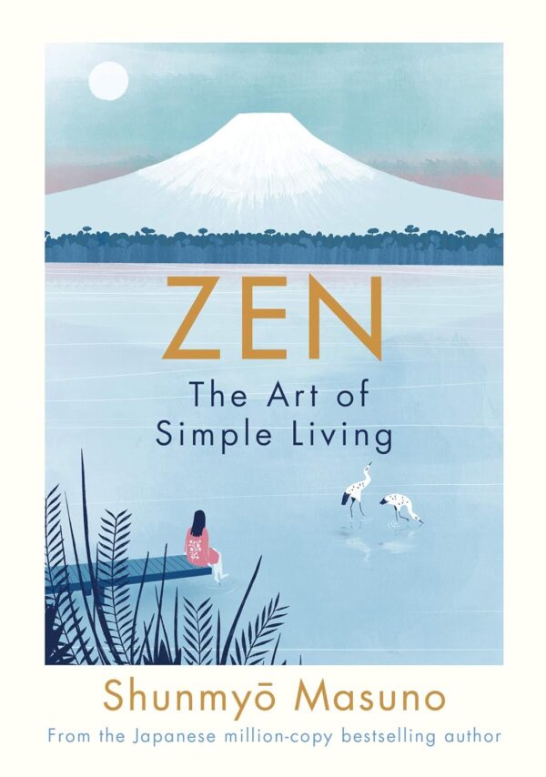 Zen: The Art of Simple Living