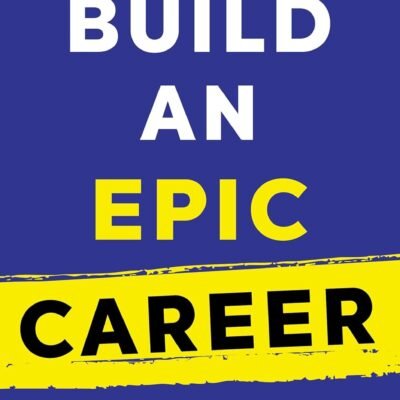 Build An Epic Career