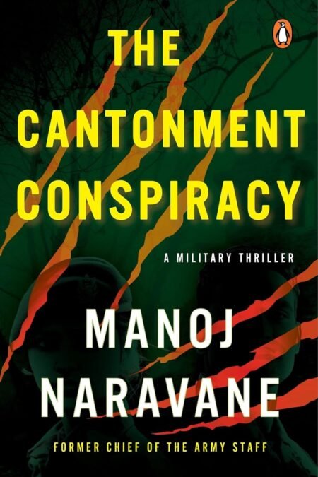The Cantonment Conspiracy: A Military Thriller