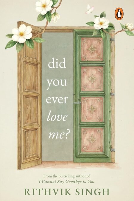 Did You Ever Love Me