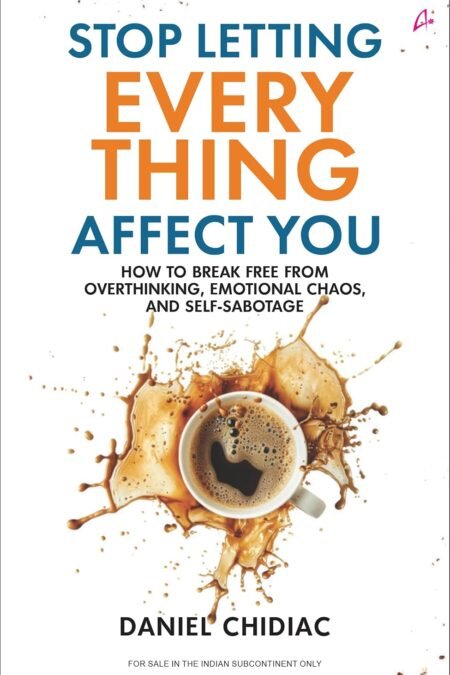 Stop Letting Everything Affect You